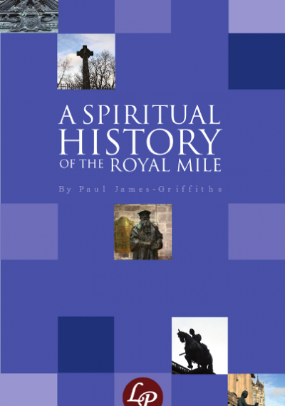 A Spiritual History of the Royal Mile